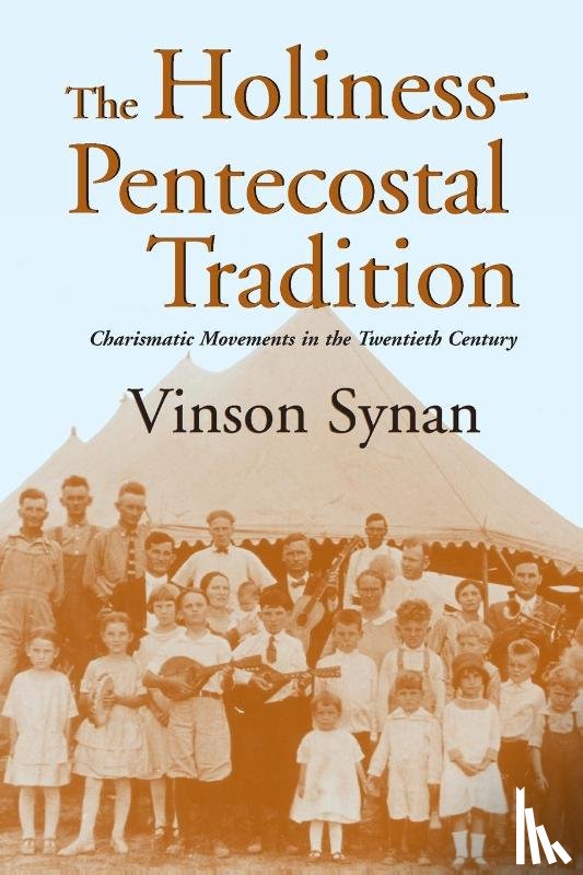 Synan, Vinson - The Holiness-Pentecostal Tradition