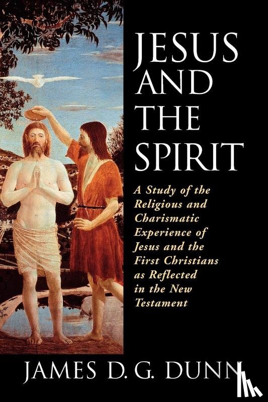 Dunn, James D. G. - Jesus and the Spirit