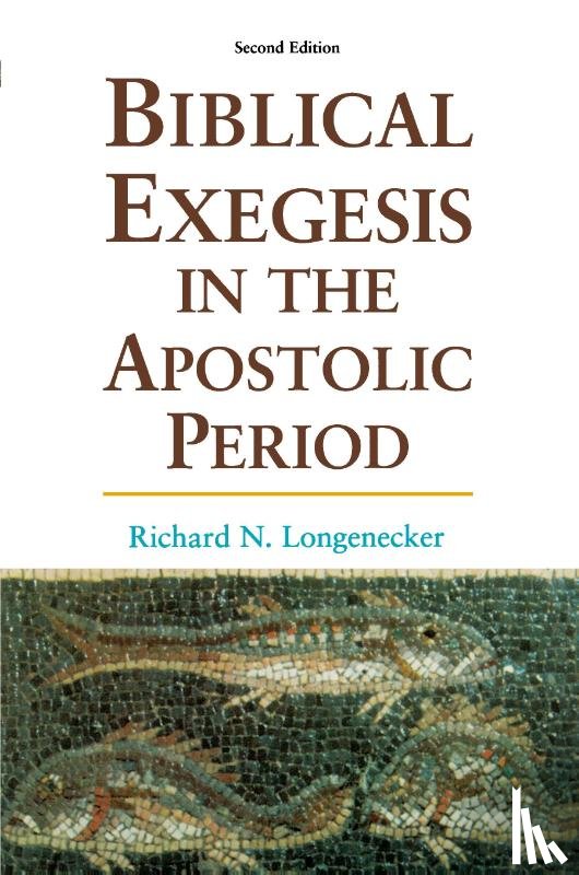 LONGNECKER - Biblical Exegesis: the Apostolic Period