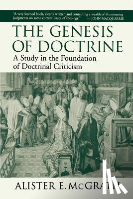 McGrath, Alister E. - The Genesis of Doctrine