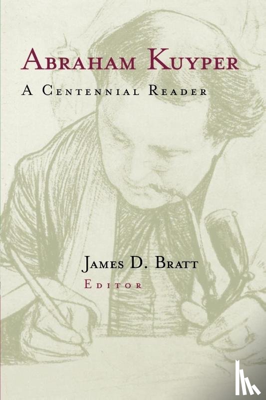Bratt, J. - Abraham Kuyper