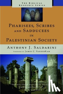 Saldarini, Anthony - Pharisees, Scribes, and Sadducees in Palestinian Society