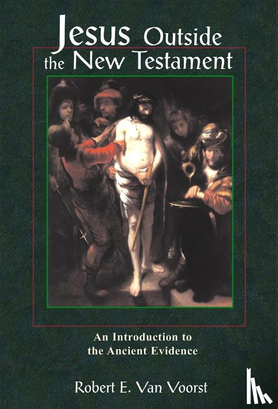 Robert E.Van Voorst - Jesus Outside the New Testament