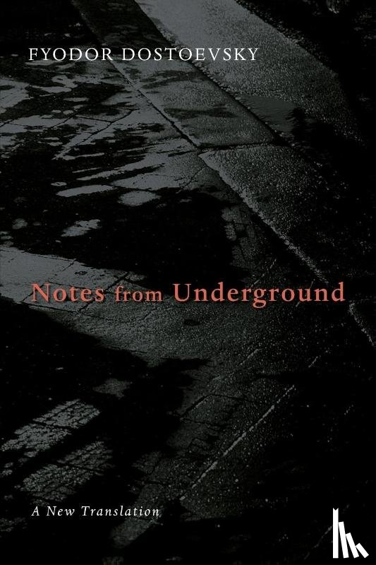 Dostoyevsky, Fyodor - Notes from Underground