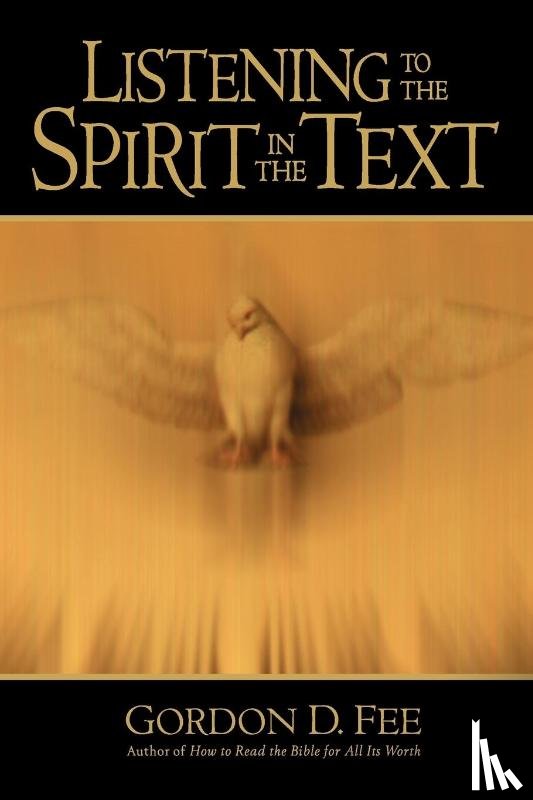 Fee, Gordon D. - Listening to the Spirit in the Text