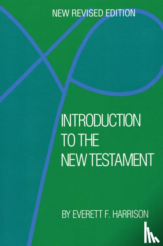 Harrison, Everett F. - Introduction to the New Testament