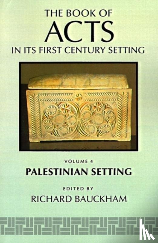 Richard J. Bauckham - The Book of Acts in its Palestinian Setting