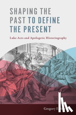 Sterling, Gregory E - Shaping the Past to Define the Present