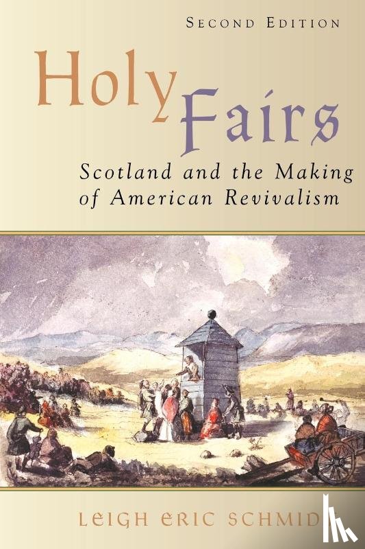 Schmidt, Leigh Eric - Holy Fairs