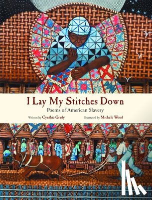 Grady, Cynthia - I Lay My Stitches Down