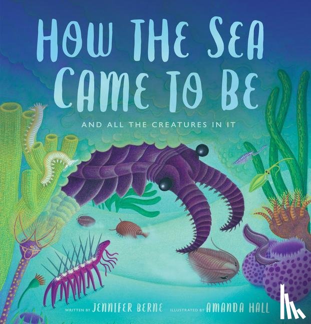 Berne, Jennifer - How the Sea Came to Be