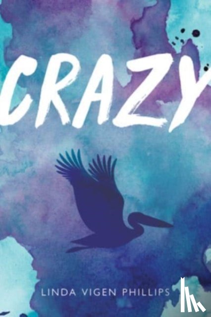 Phillips, Linda Vigen - Crazy (Tenth Anniversary Edition)