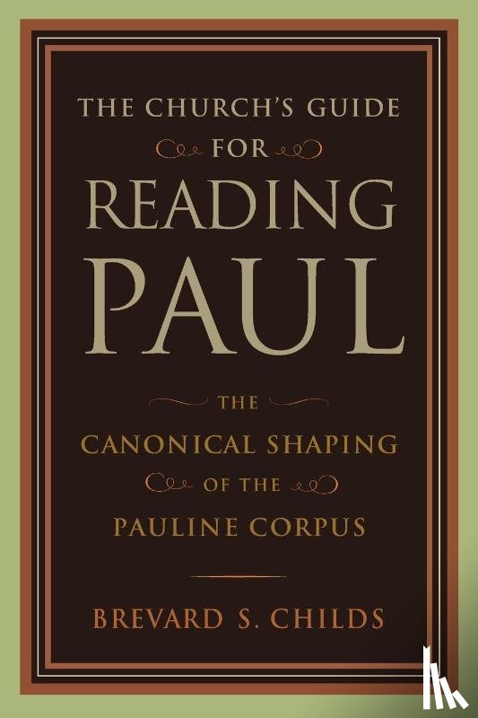 Childs, Brevard S. - Church's Guide for Reading Paul