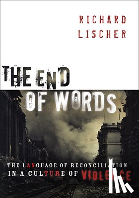 Lischer, Richard - End of Words