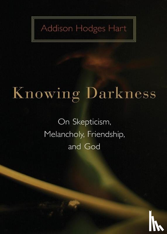Hart, Addison Hodges - Knowing Darkness