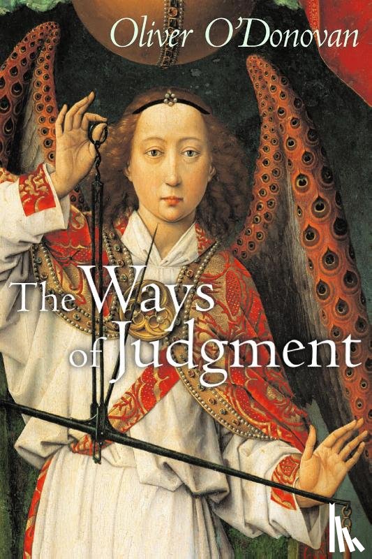 O'Donovan, Oliver - The Ways of Judgment