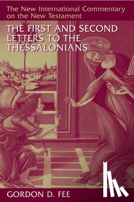 Fee, Gordon D. - First and Second Letters to the Thessalonians