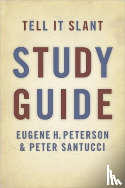 Peterson, Eugene H., Santucci, Peter - Tell it Slant