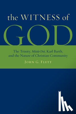 Flett, John G. - The Witness of God