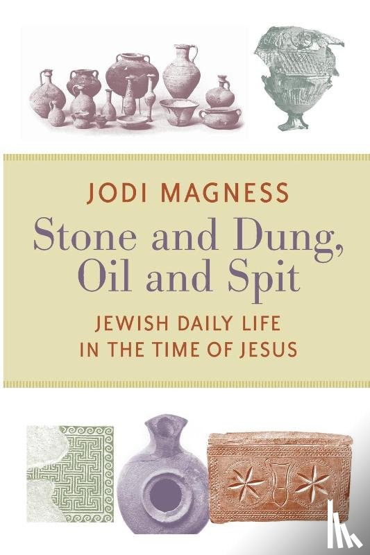 Magness, Jodi - Stone and Dung, Oil and Spit