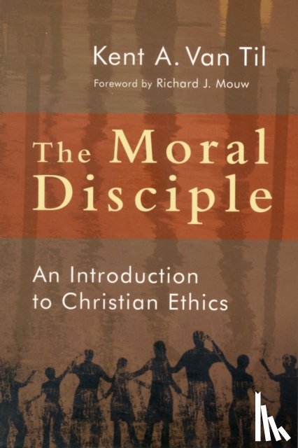 Til, Kent Van - Moral Disciple