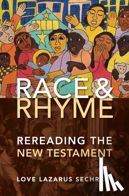 Sechrest, Love Lazarus - Race and Rhyme