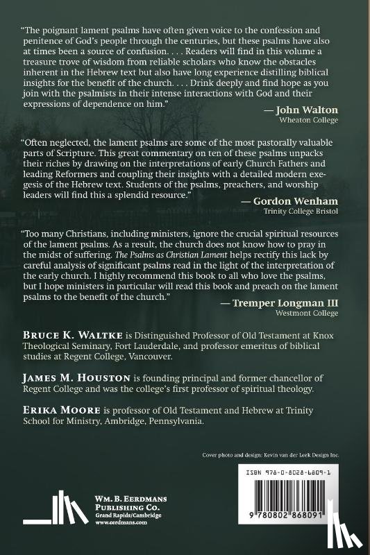 Waltke, Bruce K., Houston, James M., Moore, Erica - The Psalms as Christian Lament