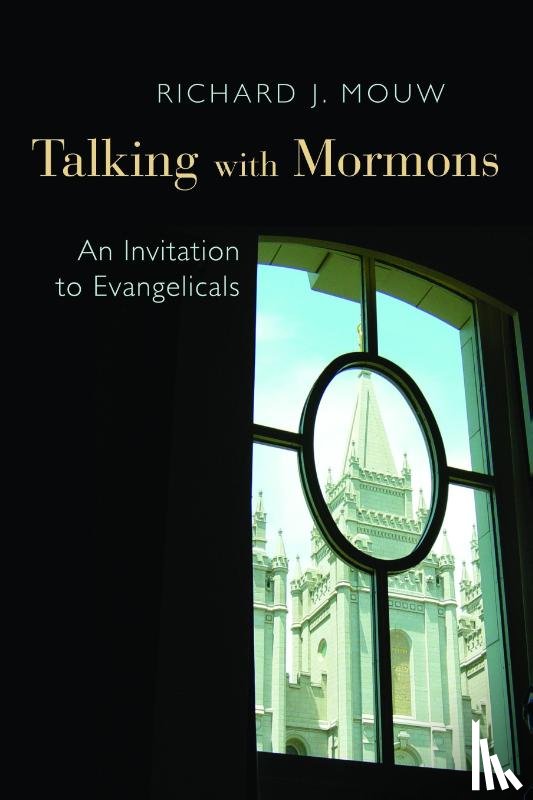 Mouw, Richard J. - Talking with the Mormons