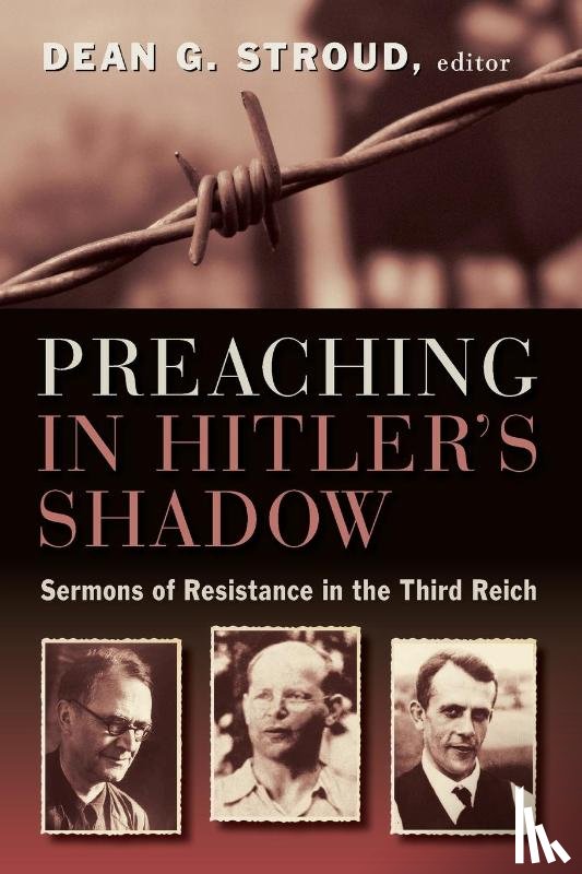  - Preaching in Hitler's Shadow