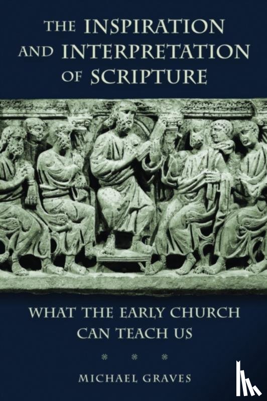 Graves, Michael - Inspiration and Interpretation of Scripture