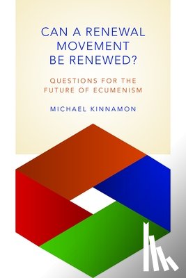 Kinnamon, Michael - Can a Renewal Movement be Renewed?