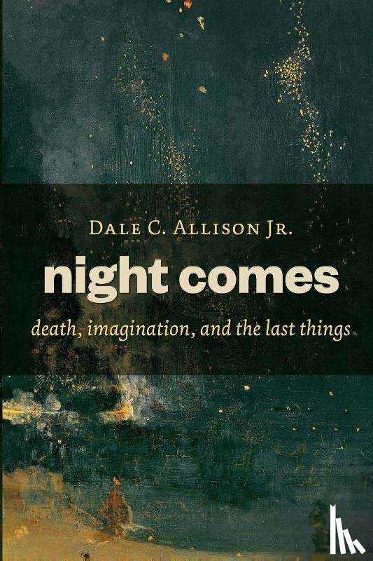 Allison, Dale C. - Night Comes
