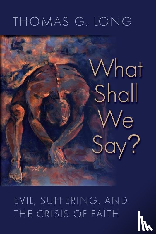 Long, Thomas G. - What Shall We Say?