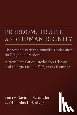  - Freedom, Truth, and Human Dignity