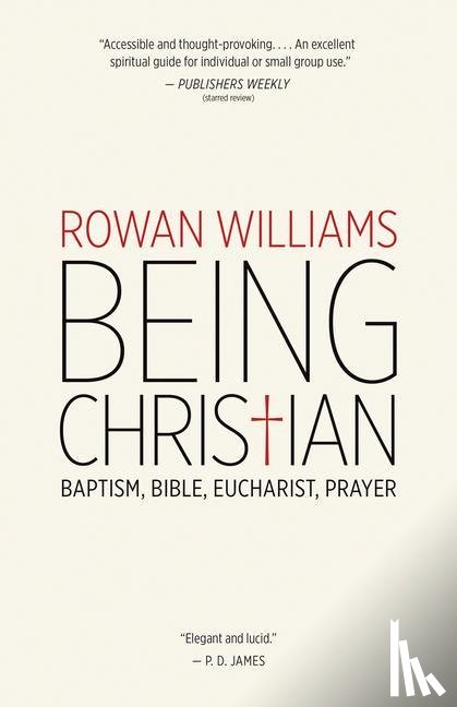 Williams, Rowan - BEING CHRISTIAN