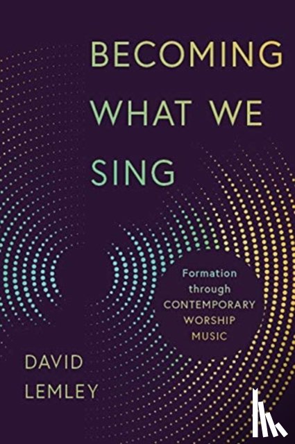 Lemley, David - Becoming What We Sing