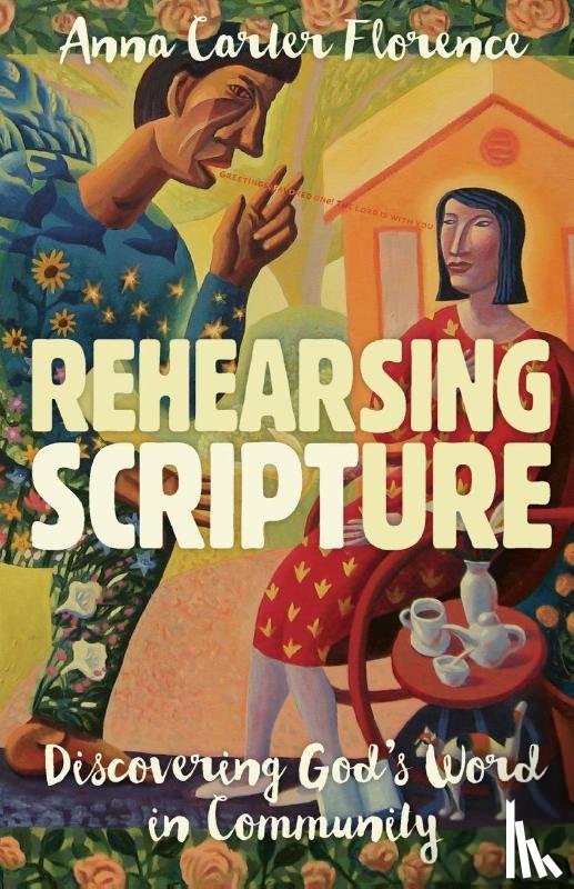 Anna Carter Florence - Rehearsing Scripture