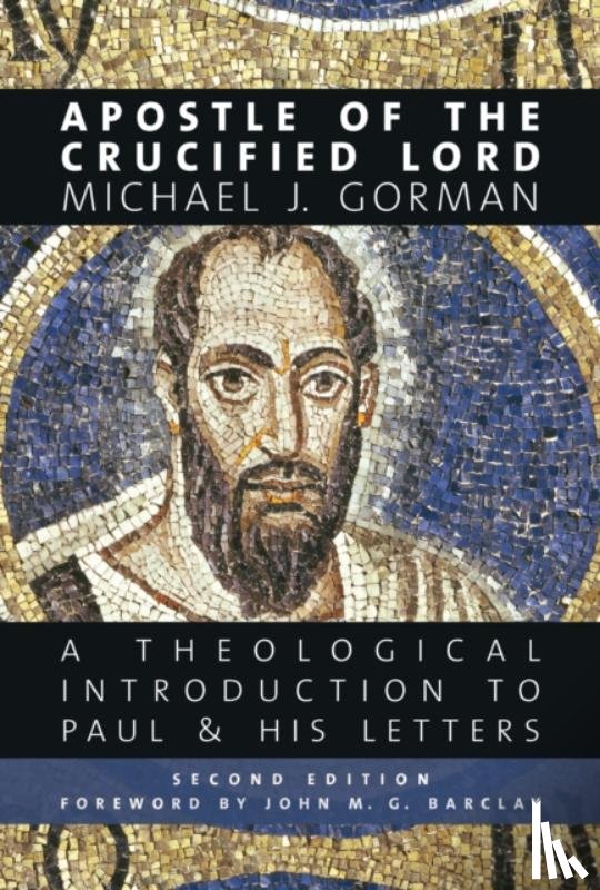 Gorman, Michael J. - Apostle of the Crucified Lord
