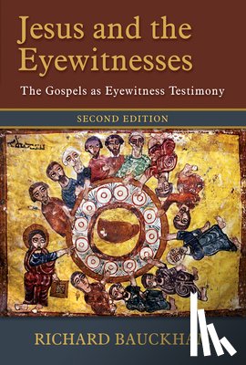 Bauckham, Richard - Jesus and the Eyewitnesses