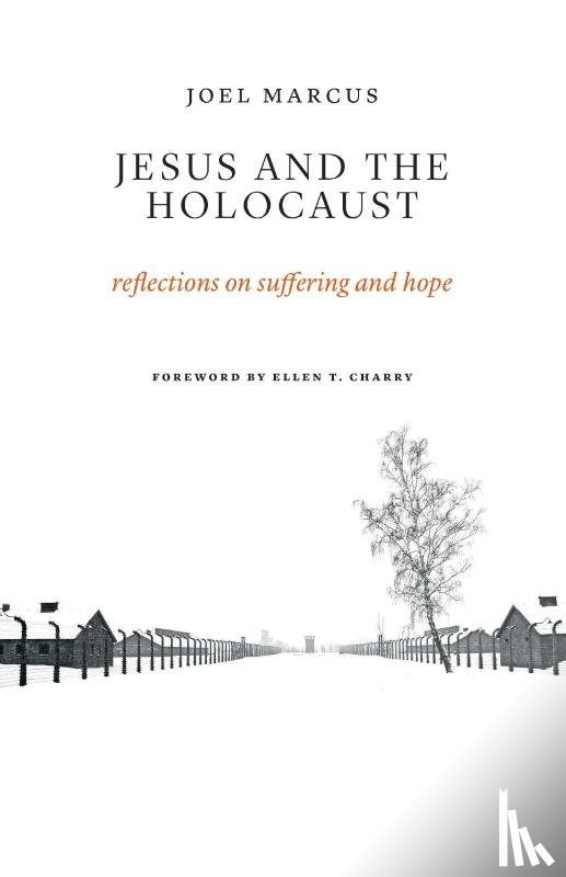 Marcus, Joel - Jesus and the Holocaust