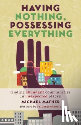 Mather, Michael - Having Nothing, Possessing Everything