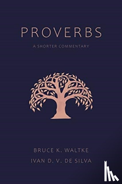 Waltke, Bruce K, de Silva, Ivan D V - Proverbs