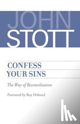 Stott, John - Confess Your Sins