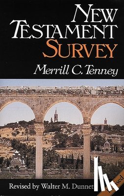 Merrill C. Tenney - New Testament Survey