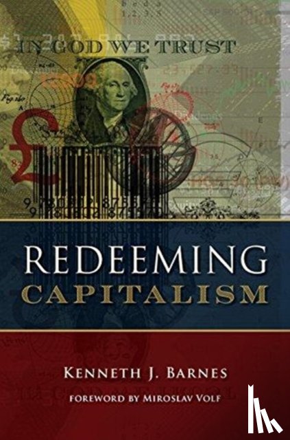 Barnes, Kenneth J. - Redeeming Capitalism