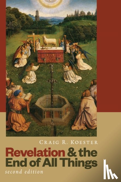 Koester, Craig R. - Revelation and the End of All Things