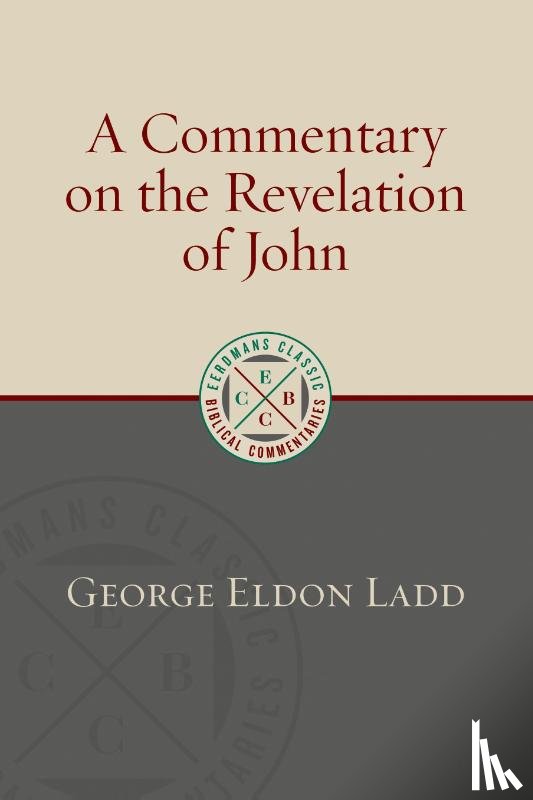 Ladd, George Eldon - Commentary on the Revelation of John