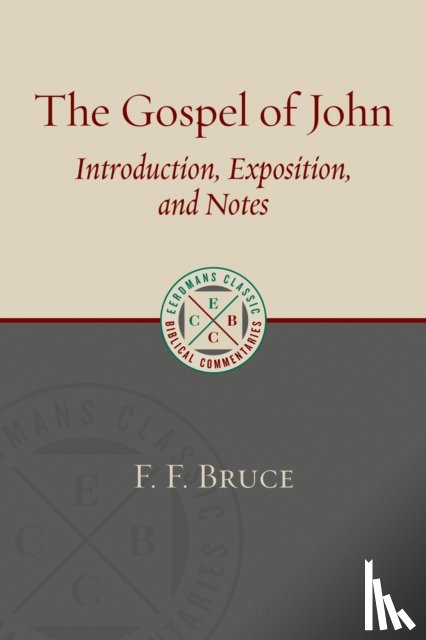 Bruce, F. F. - Gospel of John