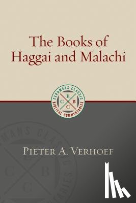 Verhoef, Pieter A. - Books of Haggai and Malachi