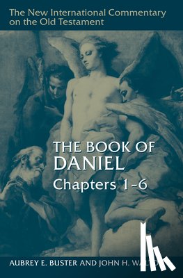 Buster, Aubrey E. - The Book of Daniel, Chapters 1-6